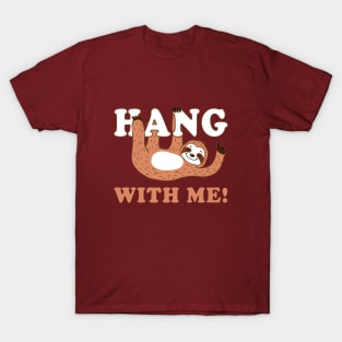 Hang With Me T-Shirt